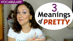 3 Meanings of PRETTY Instructional Video