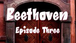 The History of Beethoven for Kids: Episode Three Instructional Video