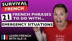 21 French phrases to do with EMERGENCY SITUATIONS Instructional Video
