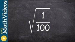 Learn how to take square root of a fraction that is a perfect square ex 7, root(1/100) Instructional Video