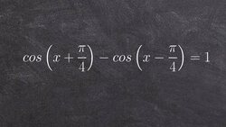 Solving an equation using the sum and difference formulas for cosine Instructional Video