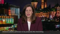 Poilievre calls for politicians to be protected after Charlie Kirk’s killing News Clip