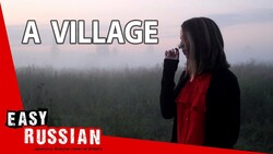 In a Russian village | Super Easy Russian 2 Instructional Video