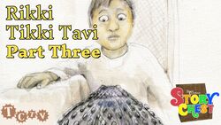 TCTV's Story Chest Rikki Tikki Tavi - Part Three Instructional Video