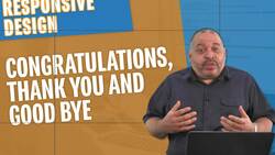 Responsive Design - Where to Go From Here Instructional Video