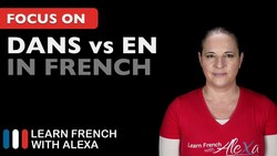 How to say "IN" in French: DANS vs EN Instructional Video