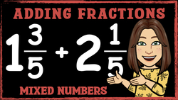 Adding Mixed Numbers: A Step-by-Step Guide Instructional Video