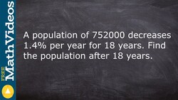 Modeling exponential functions for the decrease of a population Instructional Video