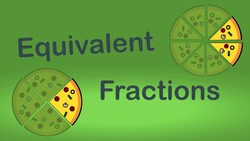 Equivalent Fractions | Maths Instructional Video