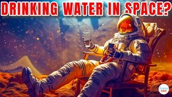 How Do Astronauts Get Drinking Water In Space? Instructional Video