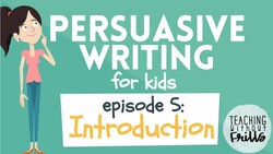 Persuasive Writing for Kids - Episode 5: Writing an Introduction Instructional Video