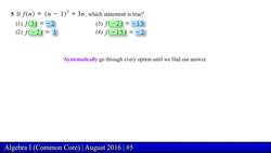 Regents Exam: Algebra I August 2016 (Problem 5 of 37) Instructional Video