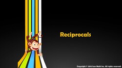 Reciprocals Instructional Video