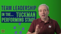 Servant Leadership: Leading Your Team in the Tuckman Performing Stage Instructional Video
