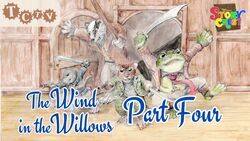 TCTV's The Wind in the Willows - Part Four Instructional Video