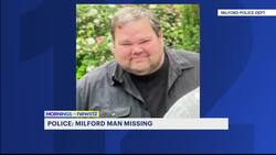 Milford police search for missing man News Clip