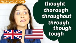 How to pronounce THROUGH, TOUGH, THOROUGH, THOUGHT, THOUGH & THROUGHOUT | UK & US Pronunciation Instructional Video
