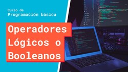Operadores Lógicos o Booleanos Instructional Video
