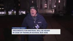 Arguments for mistrial will be heard in case of Franklin school bus aide News Clip