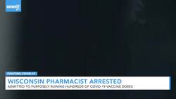 Wisconsin Pharmacist Arrested Over Spoiled COVID Vaccines News Clip