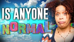 Is Anyone Normal? Instructional Video