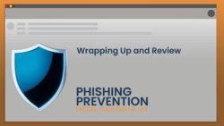 PHISH: Wrapping Up and Review Instructional Video