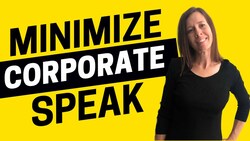 2087 - Should You Minimize Your Corporate Speak? Bringing Corporate Jargon Down to Earth Instructional Video