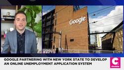 Google Partners With New York to Develop Online Unemployment Application News Clip