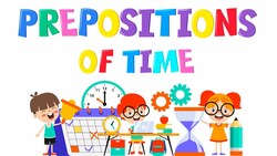 Prepositions Of Time | Prepositions For Kids | Game | 4K Instructional Video