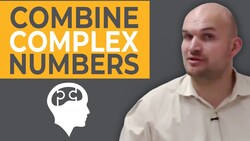 What do you need to know to combine complex numbers Instructional Video