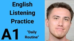A1 English Listening Practice - Daily Routine Instructional Video