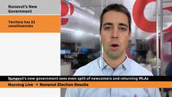 Nunavut's new government sees even split of new and returning MLAs News Clip