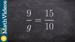 Learn to solve a proportion with the variable on the denominator 9/g = 15/11 Instructional Video