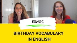 AEE Bonus Podcast: Make a Wish Vocabulary You Need to Talk About Birthdays in English Instructional Video