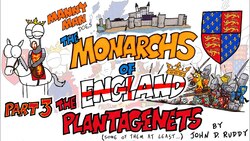 Monarchs of England Part 3: The Plantagenets - Manny Man Does History Instructional Video