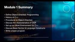 Fundamentals of Object-Oriented Programming - C++ - Module 1 Summary Instructional Video