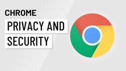Chrome Privacy and Security Guide: Safely Browsing the Web Instructional Video