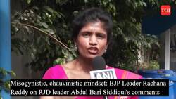 Extreme chauvinism, ugly misogyny: Telangana BJP leader Rachna Reddy slams RJD's Abdul Bari Siddiqui News Clip