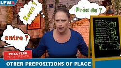 Practise your French Prepositions Part 2 - "Dans, sous, sur, devant..." Instructional Video