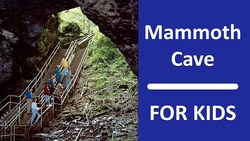 History of Mammoth Cave for Kids | Bedtime History Instructional Video