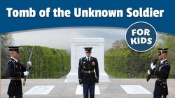 Tomb of the Unknown Soldier for Kids | Bedtime History Instructional Video