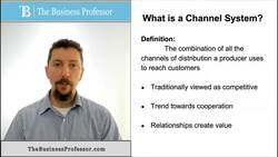 Marketing - What is a Channel System Instructional Video