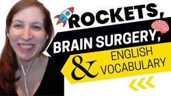 AEE Podcast 1628: Rockets, Brain Surgery, and English Vocabulary Instructional Video