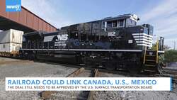 Railroad Could Connect Canada, U.S., Mexico News Clip