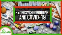 Hydroxychloroquine and COVID-19: What We Know Right Now | SciShow News Instructional Video