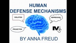 Human Defense Mechanisms by Anna Freud - Simplest Explanation Ever Instructional Video