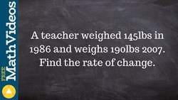 Finding the rate of change from a word problem Instructional Video