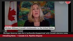 'We have to use all the tools in our toolbox': Canadian ambassador on Line 5 News Clip