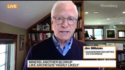 Guggenheim's Millstein on Archegos, Mortgages, Corporate Tax News Clip