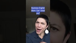 Native idiom- can I steal you for a sec? #learnenglish Instructional Video